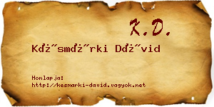 Késmárki Dávid névjegykártya